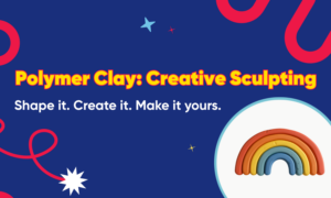 Polymer Clay: Creative Sculpting Shape it. Create it. Make it yours.