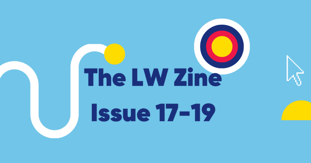 A banner that says "The LW Zine Issue 17-19".